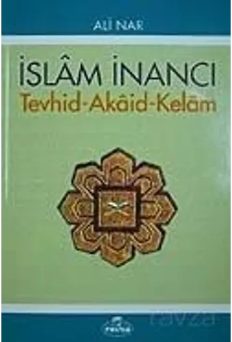 İslam İnancı Tevhid-Akaid-Kelam