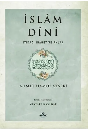 İslam Dini Ahmet Hamdi Akseki