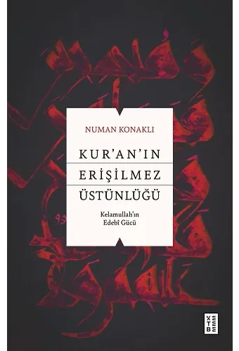 Kuranın Erişilmez Üstünlüğü