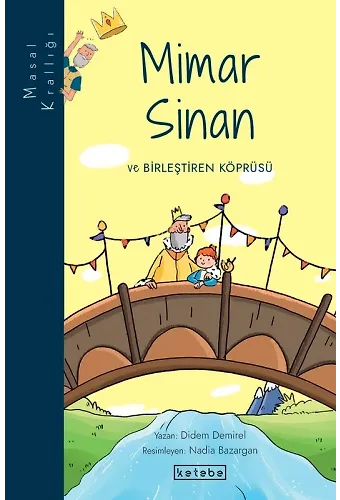 Masal Krallığı - Mimar Sinan