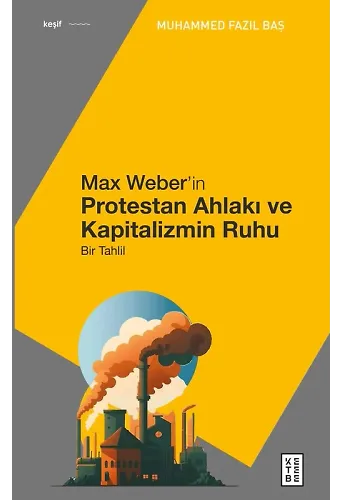 Max Weberin Protestan Ahlakı