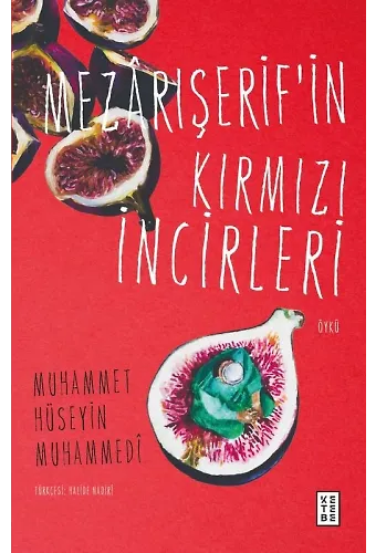 Mezârışerifin Kırmızı İncirleri