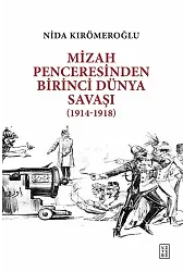 Mizah Penceresinden Birinci Dünya Savaşı