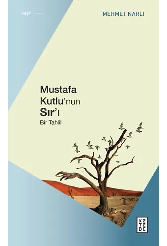 Mustafa Kutlunun Sırı