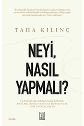 Neyi, Nasıl Yapmalı?