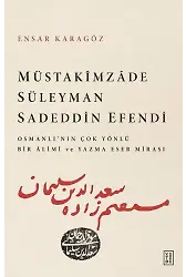 Müstakîmzâde Süleyman Sadeddin Efendi