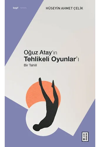 Oğuz Atayın Tehlikeli Oyunları