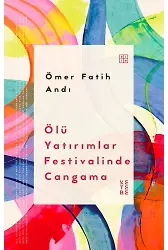 Ölü Yatırımlar Festivalinde Cangama