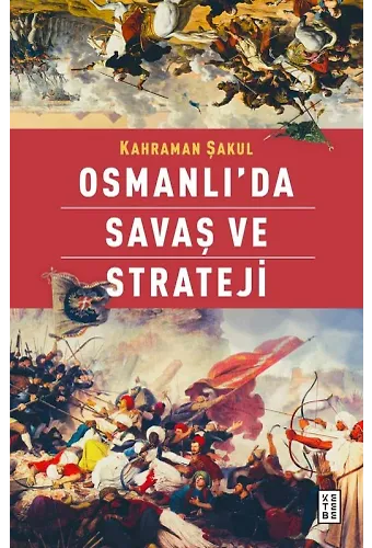 Osmanlıda Savaş ve Strateji