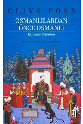 Osmanlılardan Önce Osmanlı