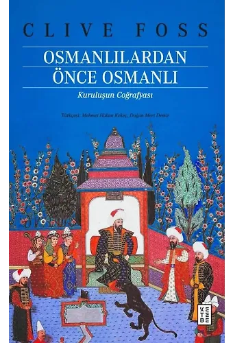 Osmanlılardan Önce Osmanlı