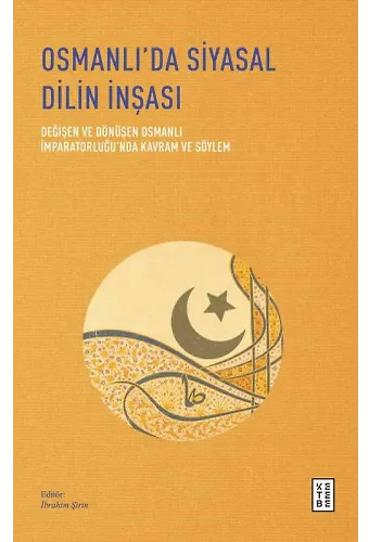 Osmanlıda Siyasal Dilin İnşası