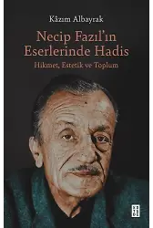 Necip Fazılın Eserlerinde Hadis
