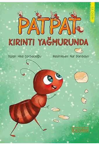 Patpat Kırıntı Yağmurunda