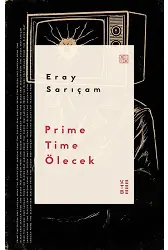 Prime Time Ölecek