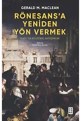 Rönesansa Yeniden Yön Vermek