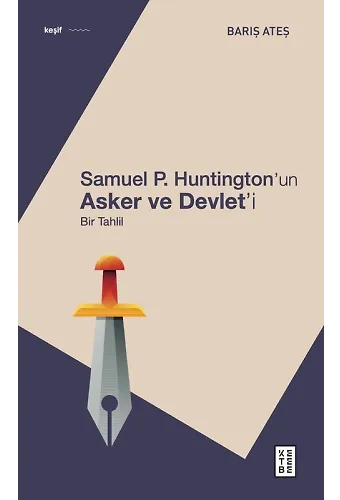 Samuel P. Huntingtonın Asker ve Devleti