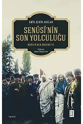 Senûsînin Son Yolculuğu
