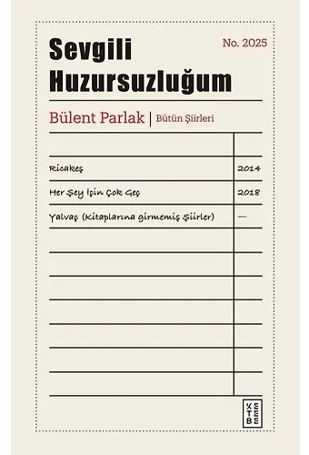 Sevgili Huzursuzluğum
