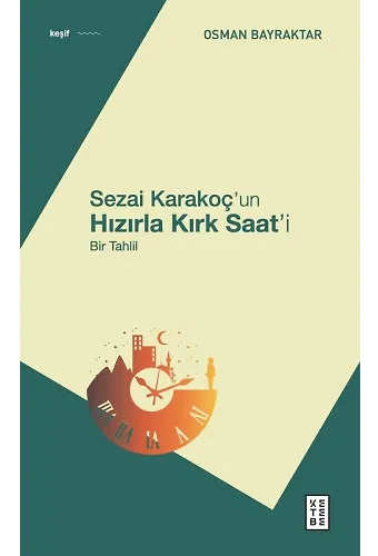 Sezai Karakoçun Hızırla Kırk Saati