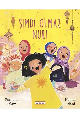 Şimdi Olmaz Nur!