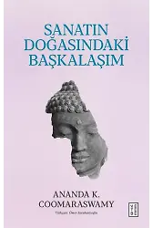 Sanatın Doğasındaki Başkalaşım
