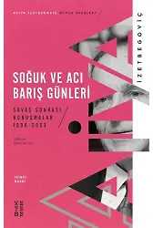 Soğuk ve Acı Barış Günleri
