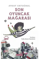 Son Oyuncak Mağarası