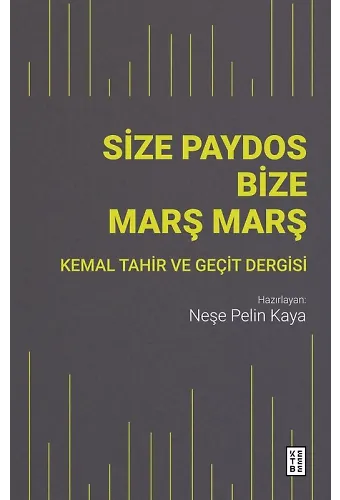 Size Paydos Bize Marş Marş