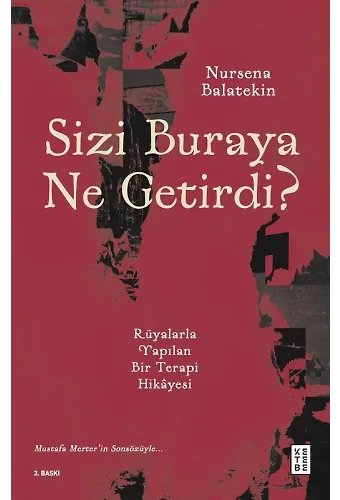Sizi Buraya Ne Getirdi?