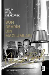 Son Devrin Din Mazlumları