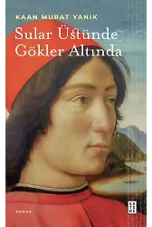 Sular Üstünde Gökler Altında