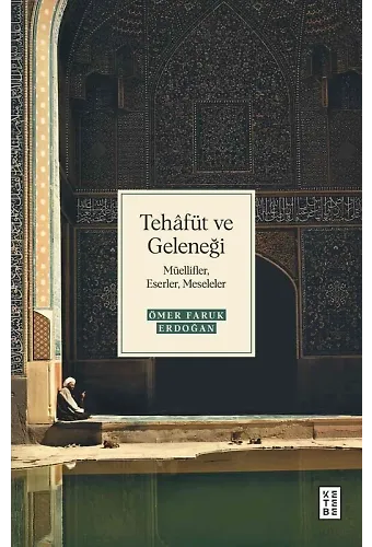 Tehâfüt ve Geleneği