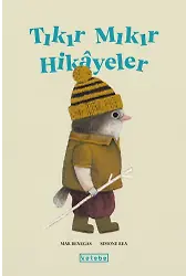 Tıkır Mıkır Hikâyeler