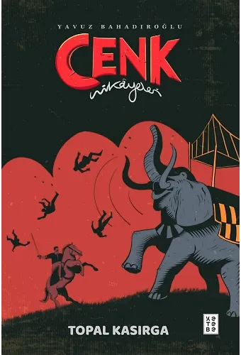 Topal Kasırga - Cenk Hikâyeleri