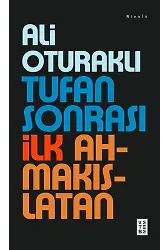 Tufan Sonrası İlk Ahmakıslatan