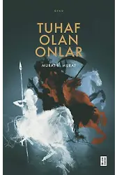 Tuhaf Olan Onlar