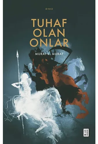 Tuhaf Olan Onlar