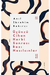 Üçüncü Cihan Harbi Sonrası Bazı Nasılsınlar