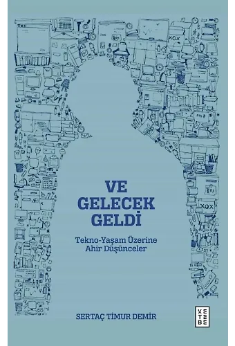Ve Gelecek Geldi