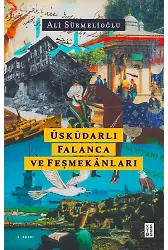 Üsküdarlı Falanca ve Feşmekânları