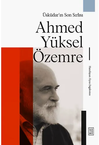 Üsküdarın Son Sırlısı: Ahmed Yüksel Özemre