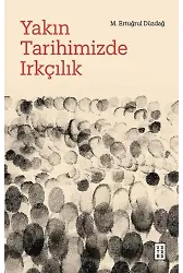 Yakın Tarihimizde Irkçılık