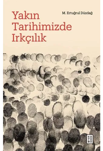 Yakın Tarihimizde Irkçılık