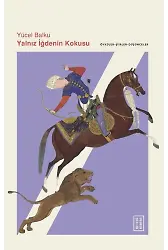 Yalnız İğdenin Kokusu