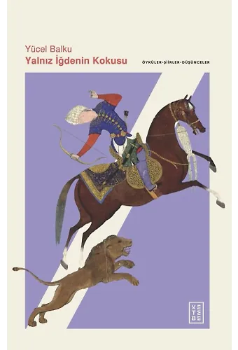 Yalnız İğdenin Kokusu