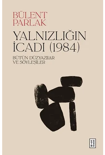 Yalnızlığın İcadı (1984)