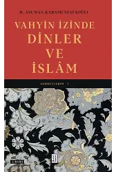 Vahyin İzinde Dinler ve İslâm