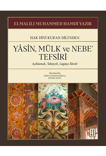 Yasin, Mülk ve Nebe Tefsiri