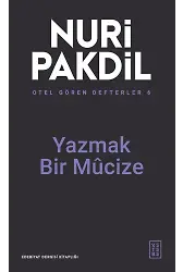 Yazmak Bir Mûcize - Otel Gören Defterler 6